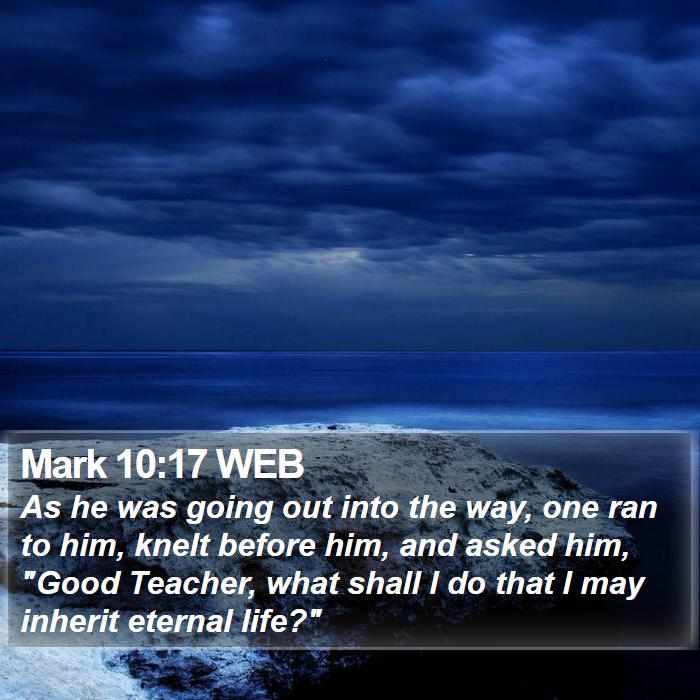 Mark 10:17 WEB Bible Study