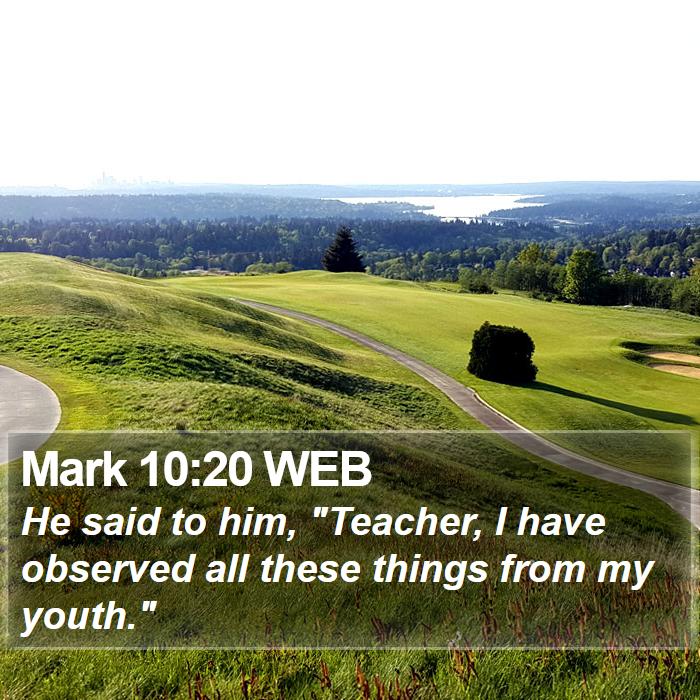 Mark 10:20 WEB Bible Study