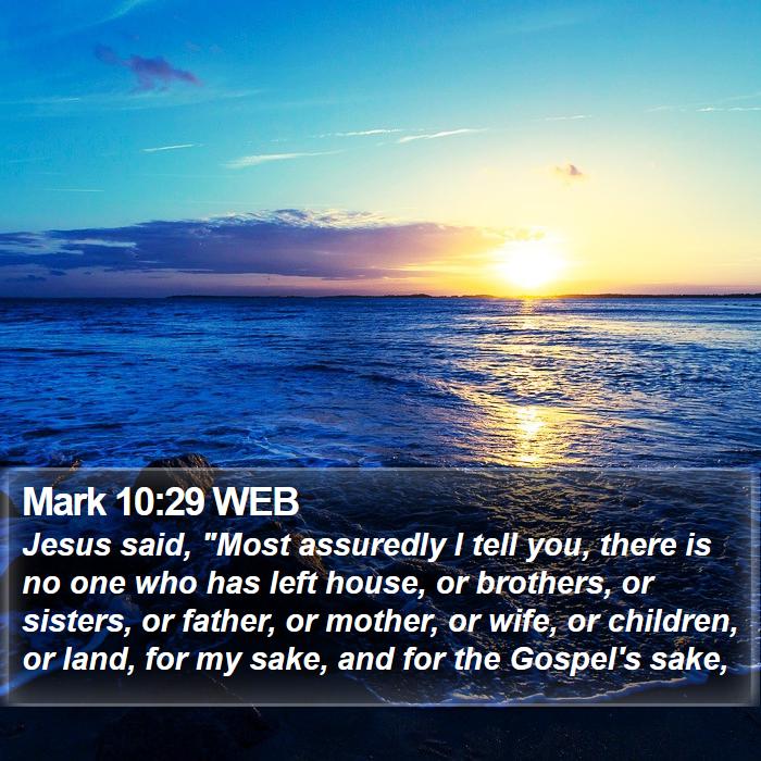 Mark 10:29 WEB Bible Study