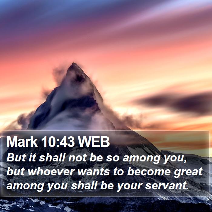 Mark 10:43 WEB Bible Study