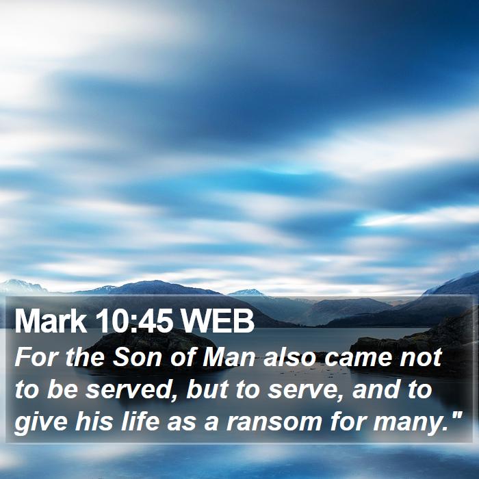 Mark 10:45 WEB Bible Study