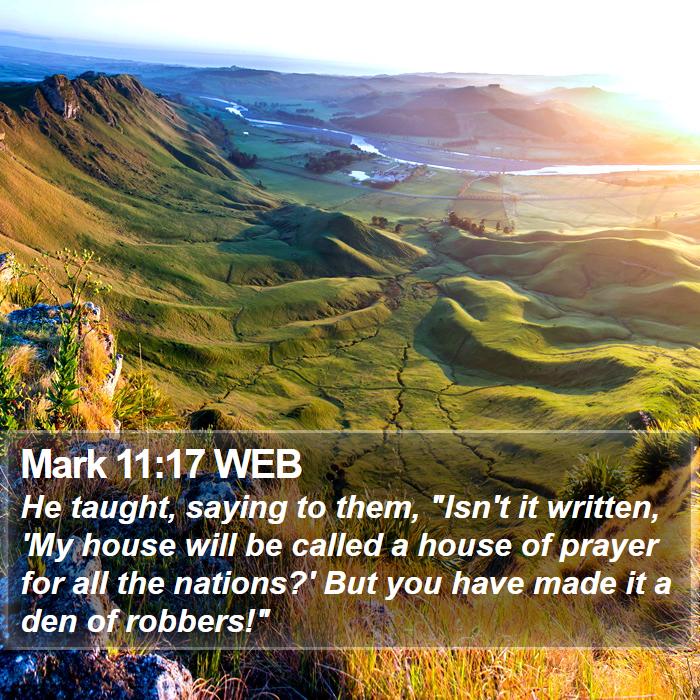 Mark 11:17 WEB Bible Study