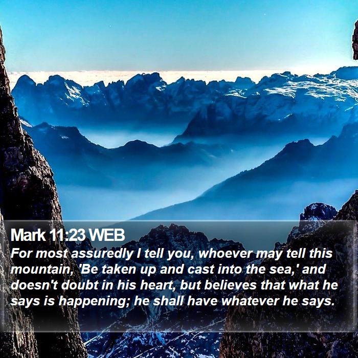 Mark 11:23 WEB Bible Study