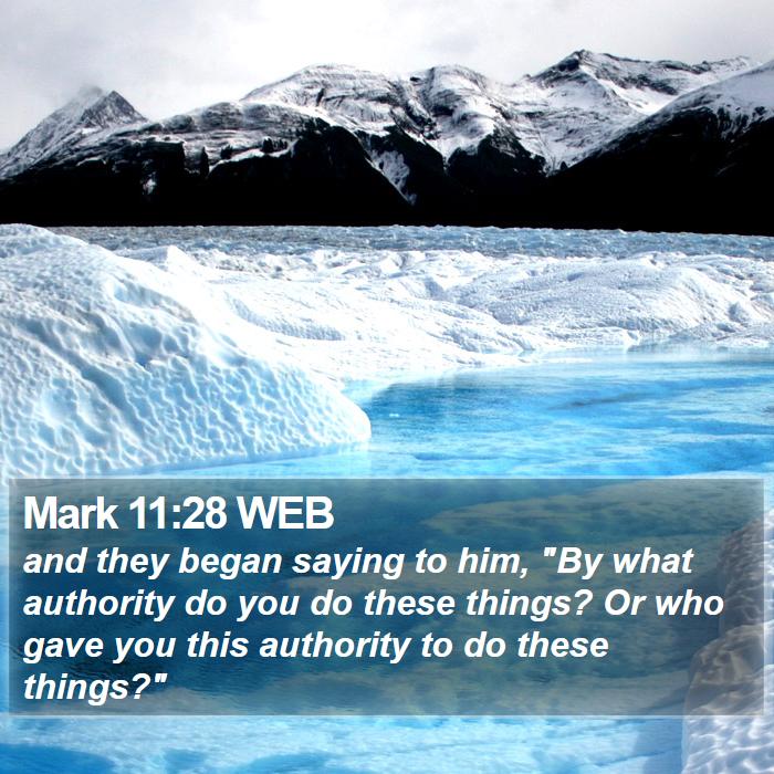 Mark 11:28 WEB Bible Study