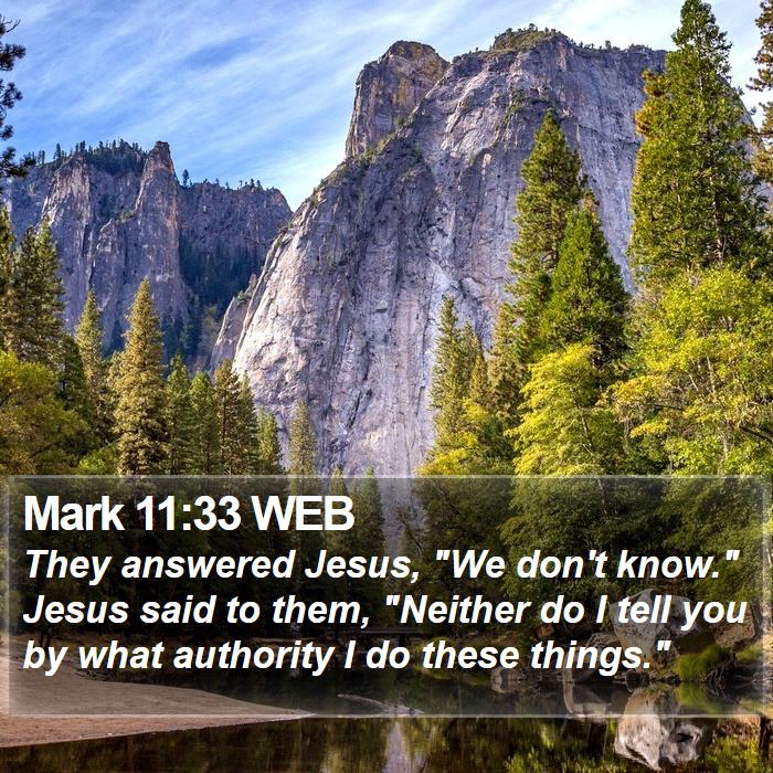 Mark 11:33 WEB Bible Study