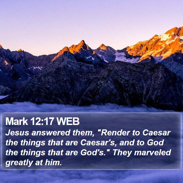 Mark 12:17 WEB Bible Study