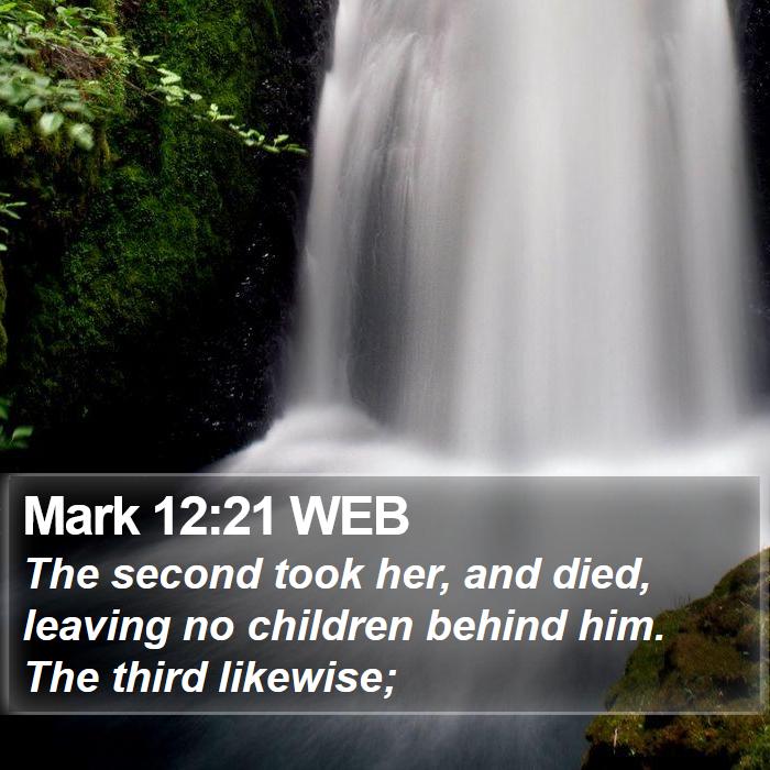 Mark 12:21 WEB Bible Study