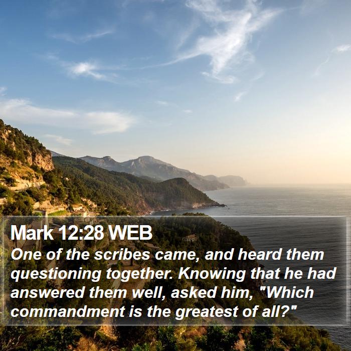 Mark 12:28 WEB Bible Study