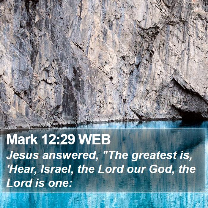 Mark 12:29 WEB Bible Study