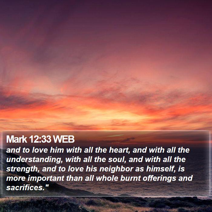 Mark 12:33 WEB Bible Study