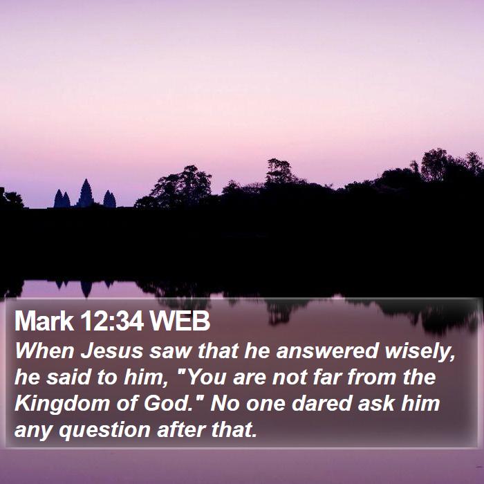 Mark 12:34 WEB Bible Study