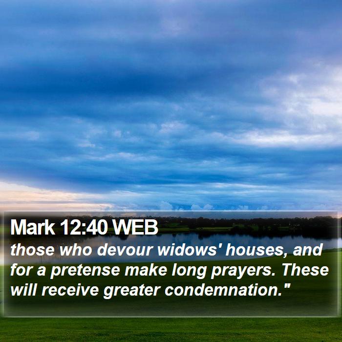 Mark 12:40 WEB Bible Study