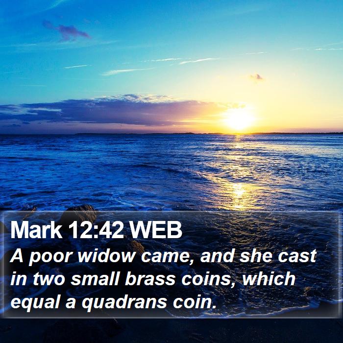 Mark 12:42 WEB Bible Study