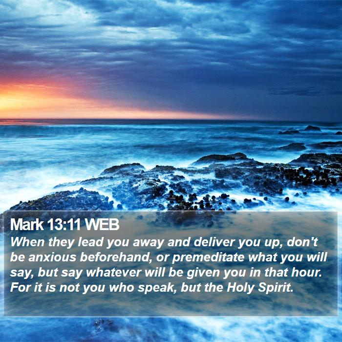 Mark 13:11 WEB Bible Study