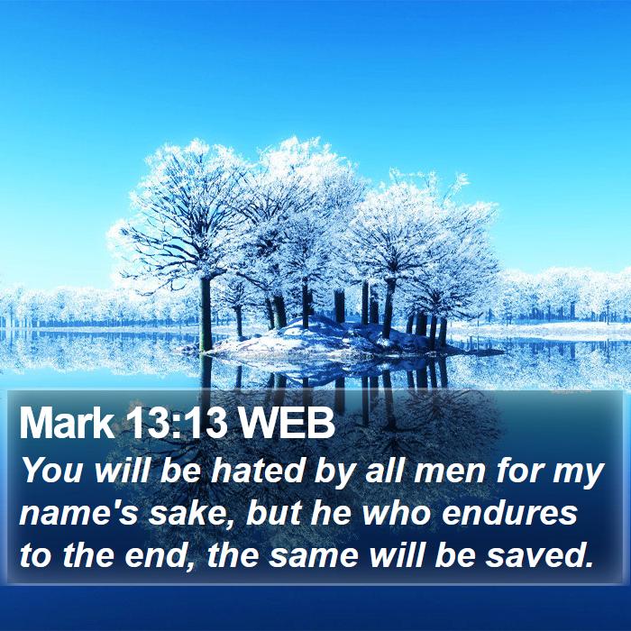 Mark 13:13 WEB Bible Study