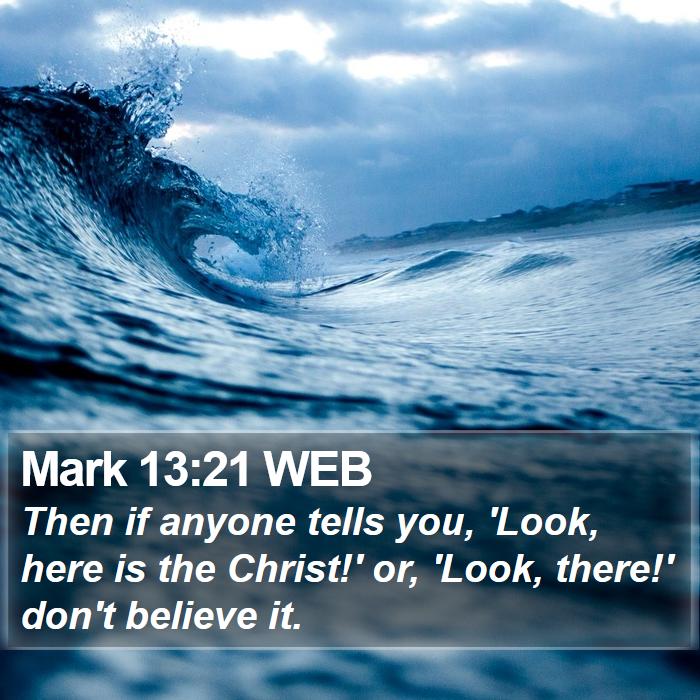 Mark 13:21 WEB Bible Study