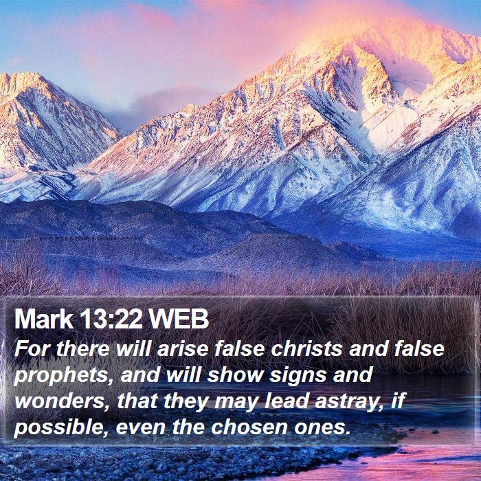 Mark 13:22 WEB Bible Study