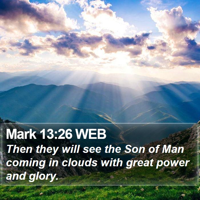 Mark 13:26 WEB Bible Study