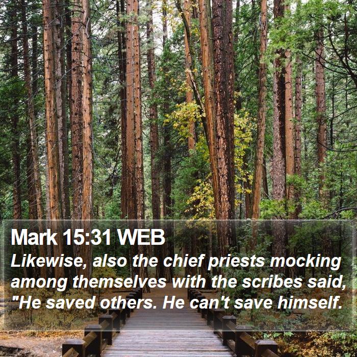 Mark 15:31 WEB Bible Study