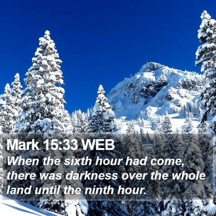 Mark 15:33 WEB Bible Study