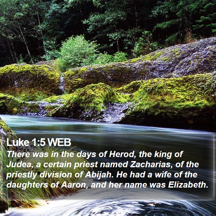 Luke 1:5 WEB Bible Study