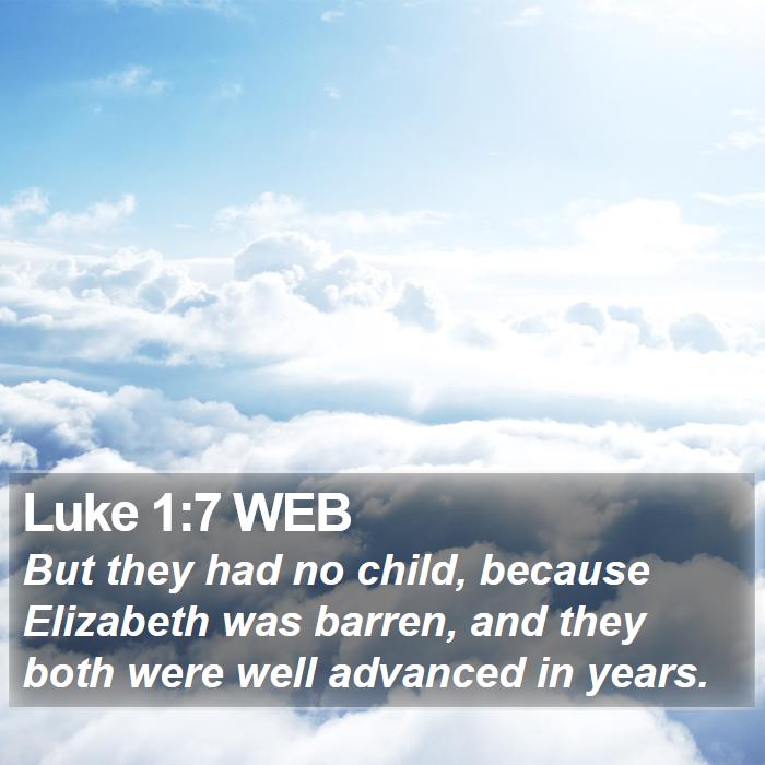 Luke 1:7 WEB Bible Study