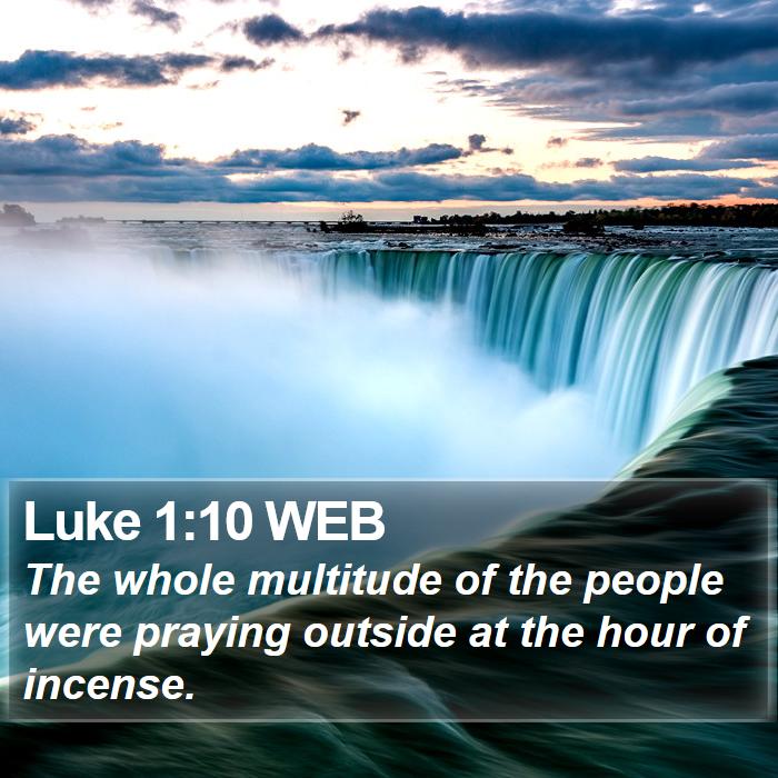 Luke 1:10 WEB Bible Study