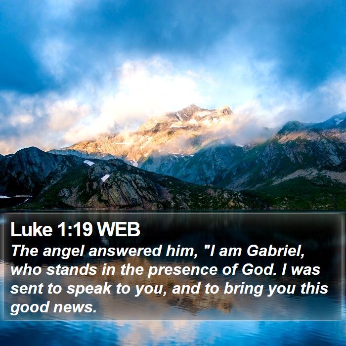 Luke 1:19 WEB Bible Study