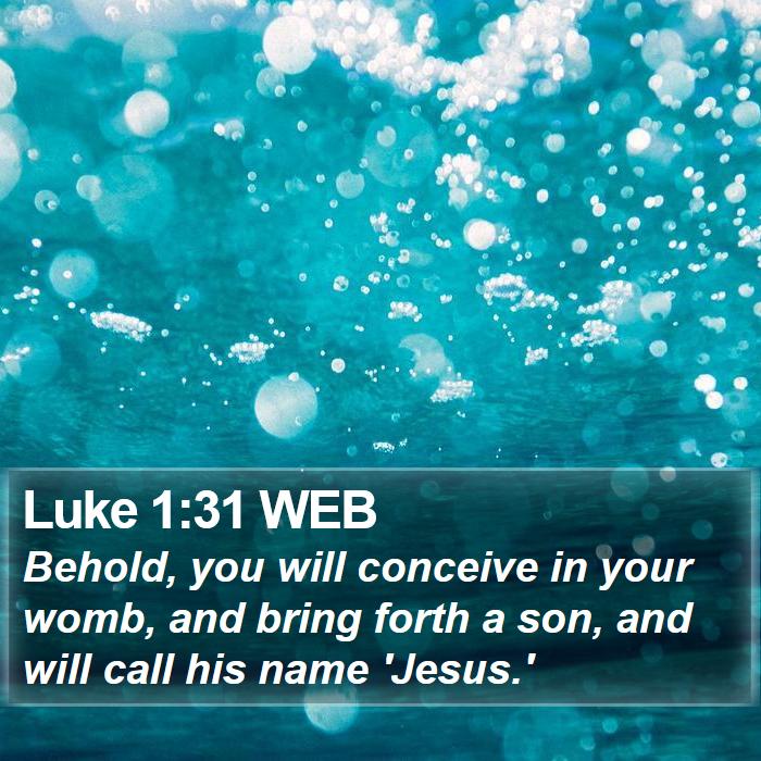 Luke 1:31 WEB Bible Study