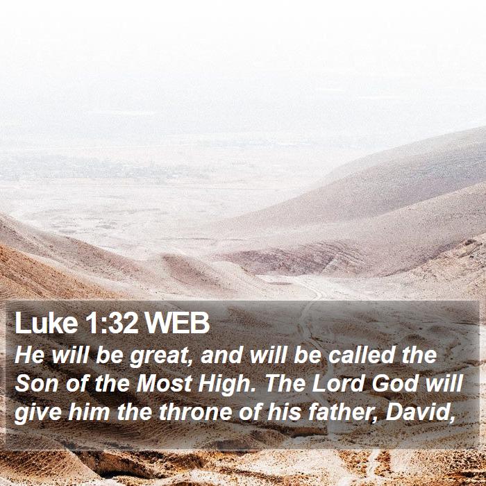 Luke 1:32 WEB Bible Study