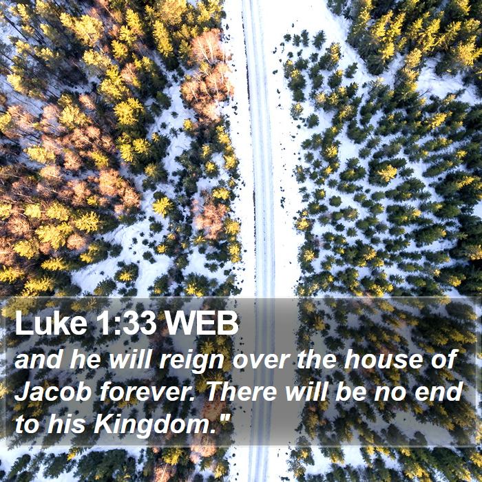 Luke 1:33 WEB Bible Study