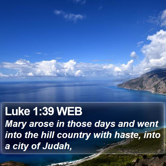 Luke 1:39 WEB Bible Study