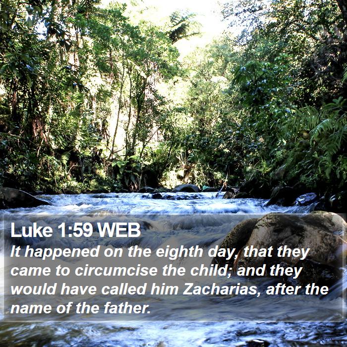 Luke 1:59 WEB Bible Study