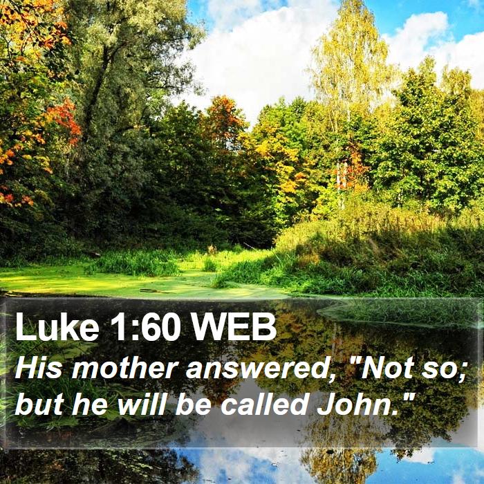 Luke 1:60 WEB Bible Study