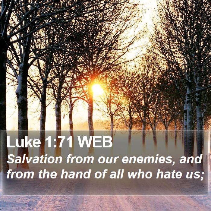 Luke 1:71 WEB Bible Study