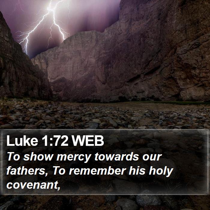 Luke 1:72 WEB Bible Study