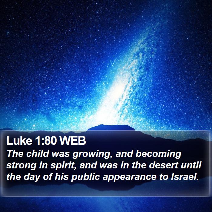 Luke 1:80 WEB Bible Study