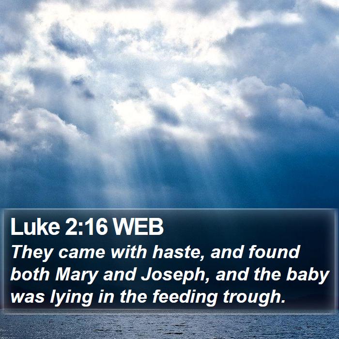 Luke 2:16 WEB Bible Study