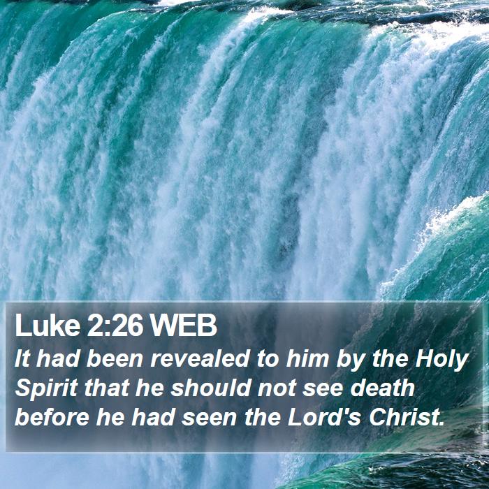 Luke 2:26 WEB Bible Study