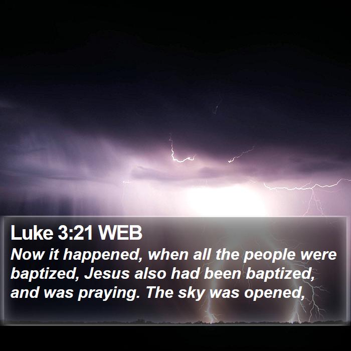 Luke 3:21 WEB Bible Study