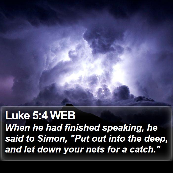 Luke 5:4 WEB Bible Study