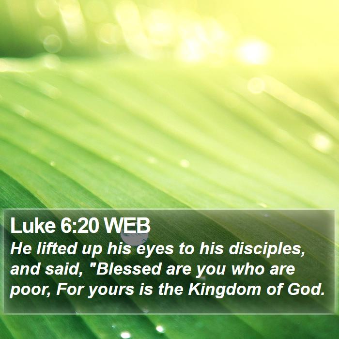 Luke 6:20 WEB Bible Study