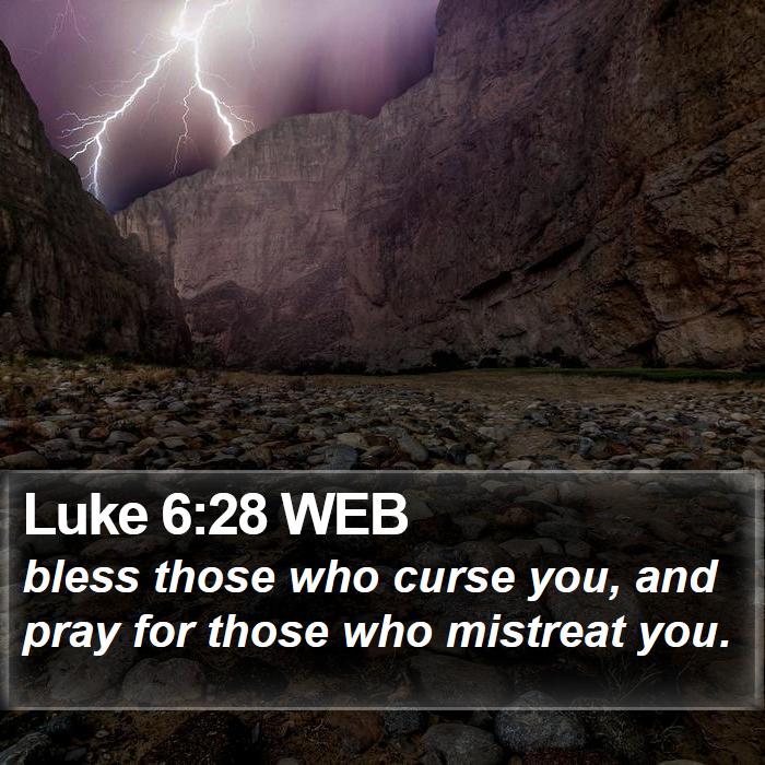 Luke 6:28 WEB Bible Study