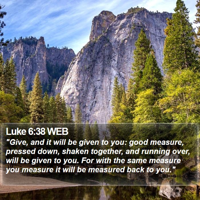 Luke 6:38 WEB Bible Study