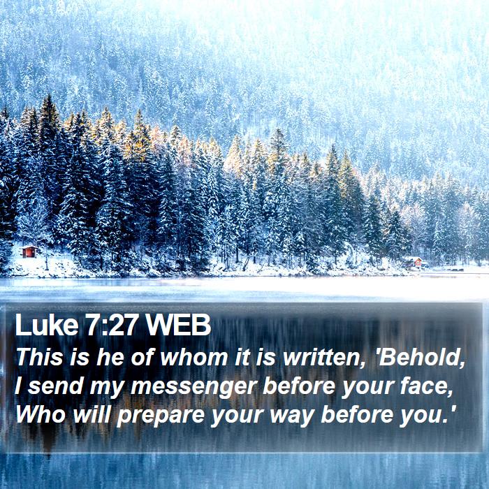 Luke 7:27 WEB Bible Study