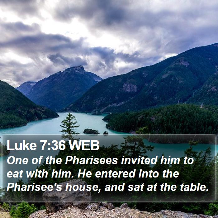 Luke 7:36 WEB Bible Study