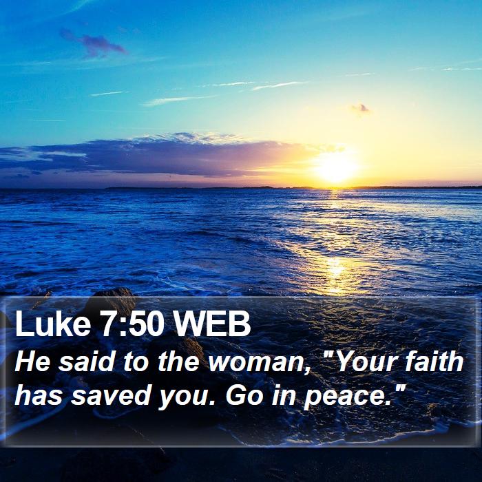 Luke 7:50 WEB Bible Study