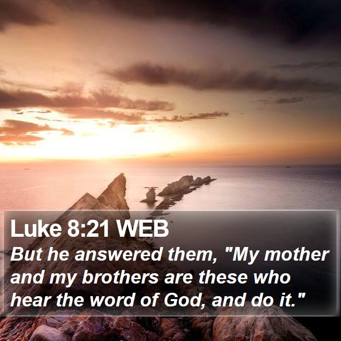 Luke 8:21 WEB Bible Study