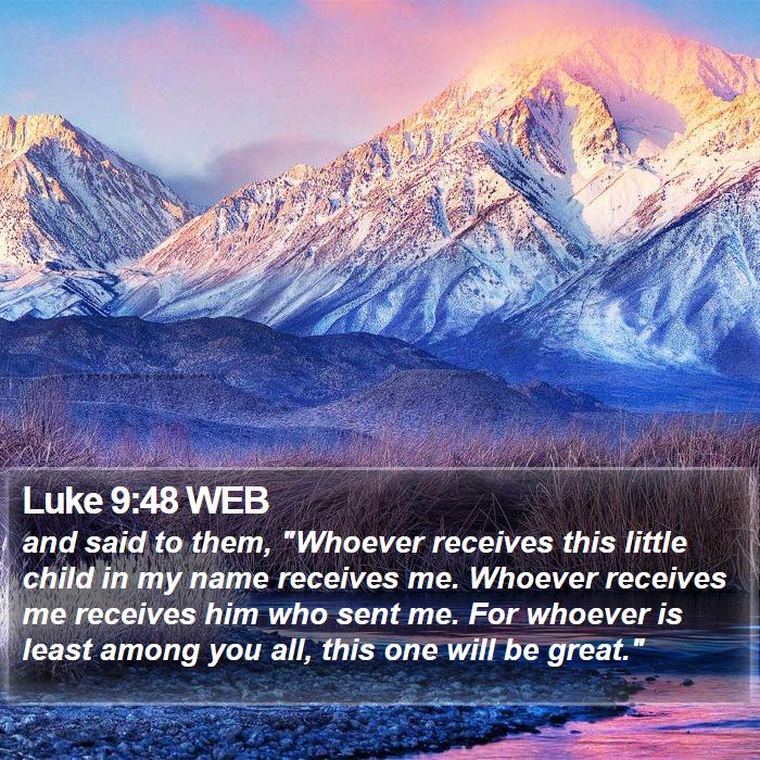 Luke 9:48 WEB Bible Study