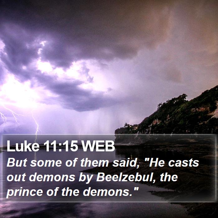 Luke 11:15 WEB Bible Study